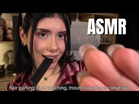 ASMR mouth sounds, face touching, hair parting & brushing (ULTIMATE TINGLES, RANDOM TRIGGERS) 💤