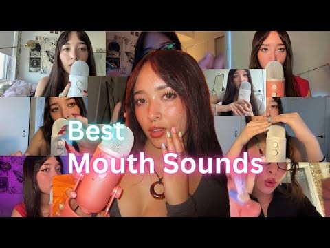 ASMR All My Mouth Sounds (tingliest moments) 