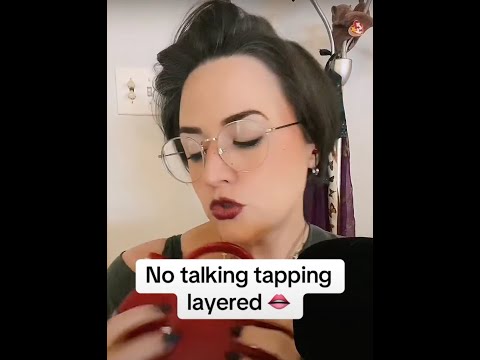 No Talking, Layered Mouth Sounds and Taps for Relaxation