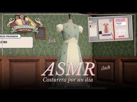 ASMR ✧ ¿Nos relajamos trabajando de costureras? 🧵 Dressmaker (Demo) [susurrado]