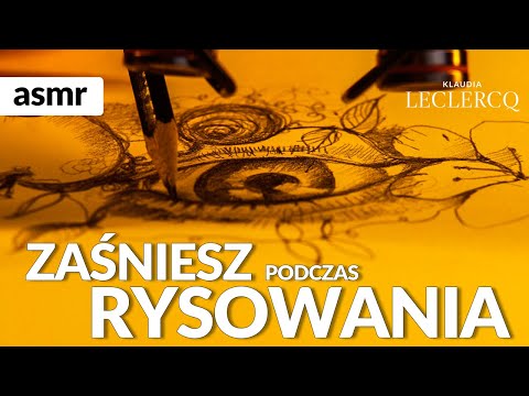 ZAŚNIESZ PODCZAS RYSOWANIA ASMR po polsku!