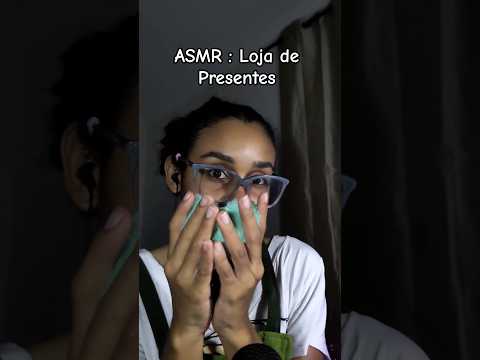 ASMR Roleplay: Loja de Presentes