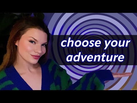 ASMR but YOU'RE in Control (Choose Your Own Adventure)