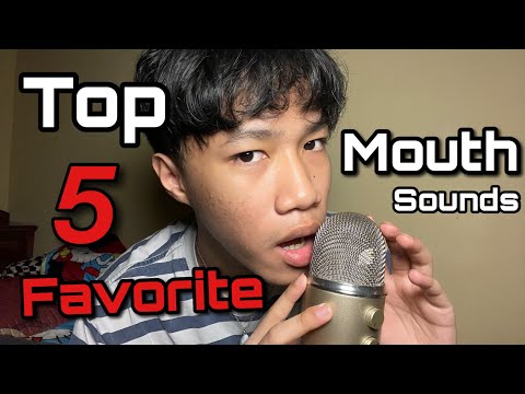 ASMR My Top 5 FAVORITE Mouth Sounds