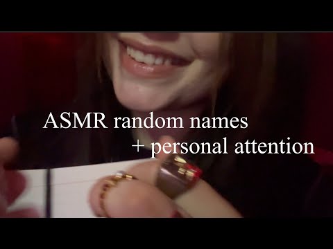 ASMR saying random names + personal attention (FAST)