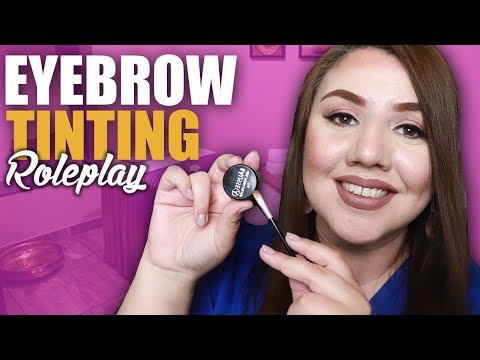 ASMR Eyebrow Tinting Roleplay