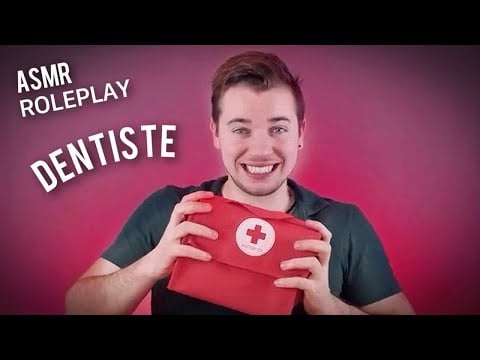 ASMR : ROLEPLAY DENTISTE A DOMICILE !