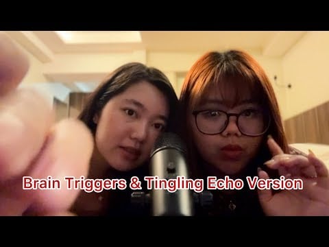 Brain triggers & tingling Echo Version 