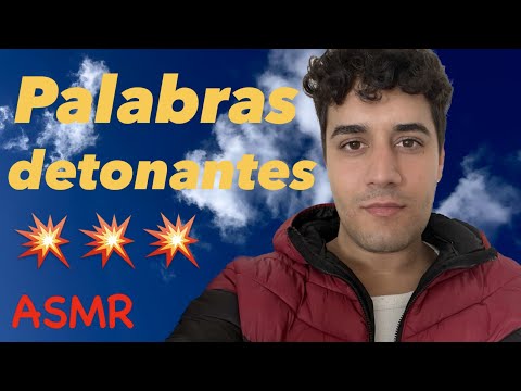 ASMR palabras detonantes