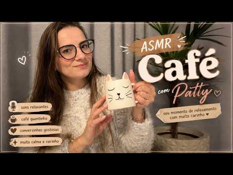 ASMR CAFÉ COM PATTY - Padrões de Beleza e como eles afetam a gente #asmr