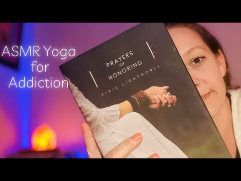 ASMR Yoga Stretch for Help with Addiction-No Standing, Yoga to Feel Safe, Soft Spoken, Ambient Noise