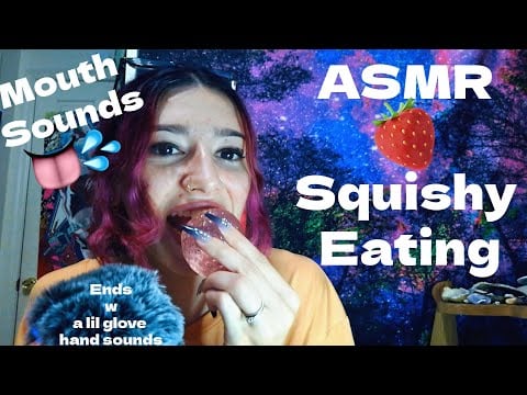ASMR| Strawberry Squishy Eating + Glove Outro🍓(Tingly Mouth Sounds for Sleep)