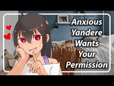 Anxious Yandere Wants To Know If She Can Kidnap You Please [F4A] [TF4A]