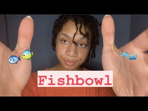 ASMR - Fishbowl Triggers (Aaron)
