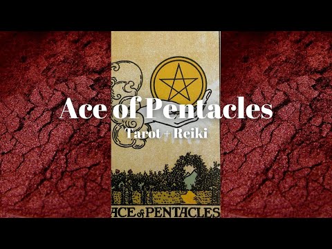 Healing Ceremony + Tarot: The Ace of Pentacles: New beginnings