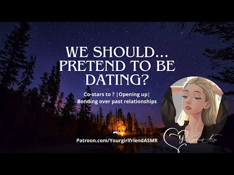 ASMR| We Should Pretend to be Dating? [Co-stars to?] [Bonding] [Opening up] [Past Relationships]