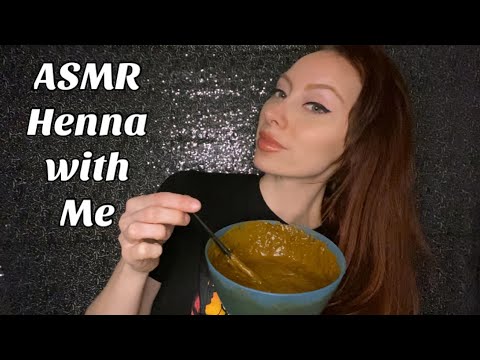 ASMR - Hair Henna with Me