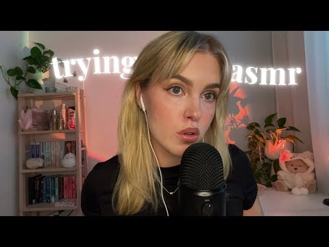 trying ASMR for the first time