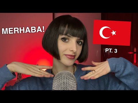 ASMR Teaching You Basic Turkish 🇹🇷 (Sana temel Türkçe öğretiyorum) PT. 3
