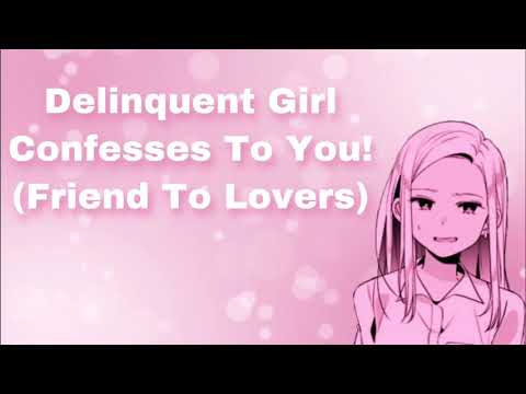 Delinquent Girl Confesses To You! (Friends To Lovers) (Can We Talk In Private?) (F4M)