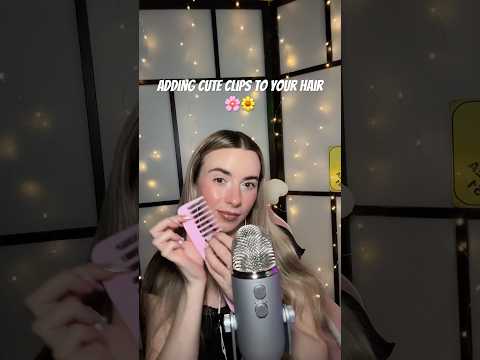 ASMR adding cute accessories to your hair 💆🏼‍♀️🌸 #asmrhairplay #asmrpersonalattention