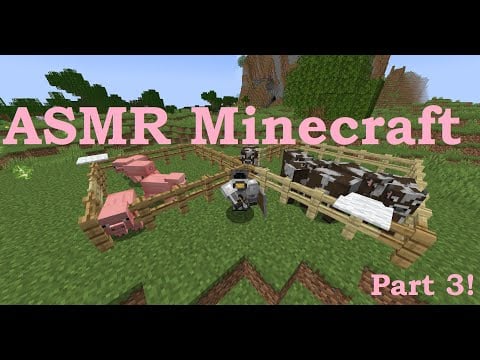 ASMR Minecraft Hardcore l Part 3 l Minecraft facts and rambles