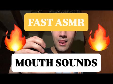 Fast Mouth sounds ASMR