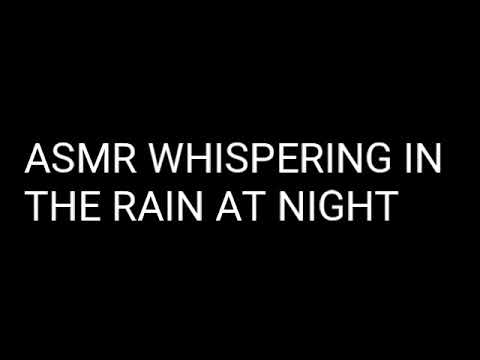 Asmr whispering in the rain at night!!