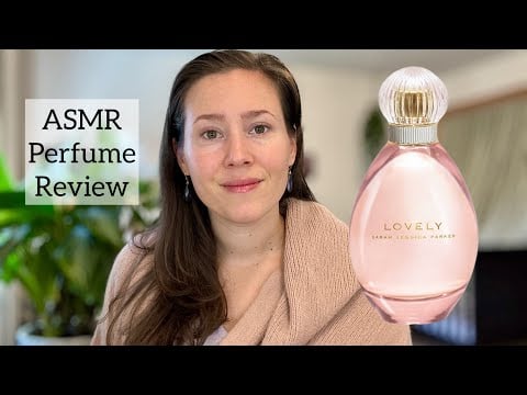 ASMR Perfume Review - Sarah Jessica Parker Lovely - Glass Tapping & Soft Spoken