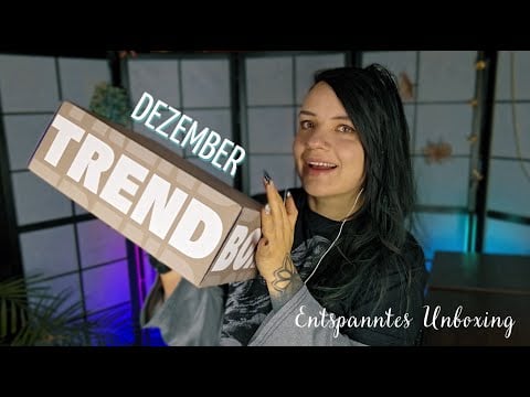 ASMR l Und noch ein entspanntes Unboxing (Dezember Trendbox 🥰)