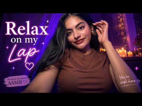 🤍 Relax on My Lap... I'll Make Your Eyes Feel So Heavy | ASMR