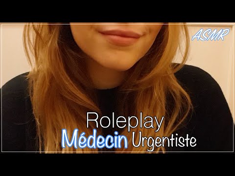 ASMR FRANÇAIS 🌸ROLEPLAY MEDECIN URGENTISTE