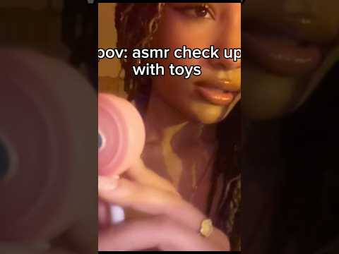 pov: asmr check up with toys #asmr #mouthwhisper #tingles