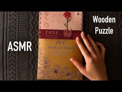 😴 ASMR Wooden Puzzle 🌹 Clicky Whispers & Gentle Assembly Sounds