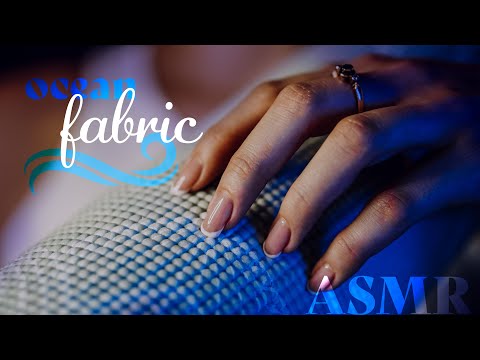 ASMR ~ Fabric Sounds to Make You Sleep ~ Crinkles, Ocean Sounds  (no talking)