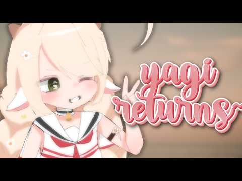YAGI RETURNS!!