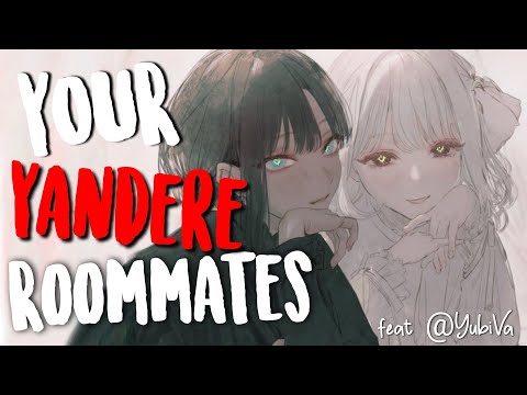 Yandere Roommates want you ft.  @Yubi [Possessive] [Manipulation] [FF4A Collab Asmr Roleplay]