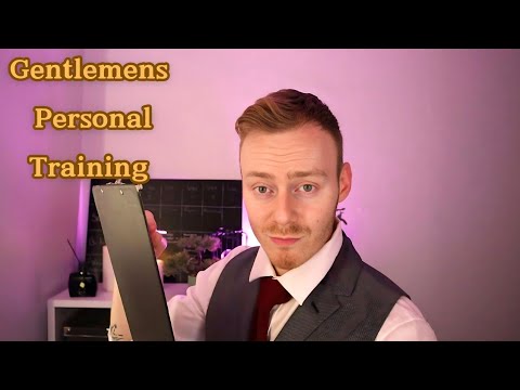 Gentlemens Personal Training Session | ASMR