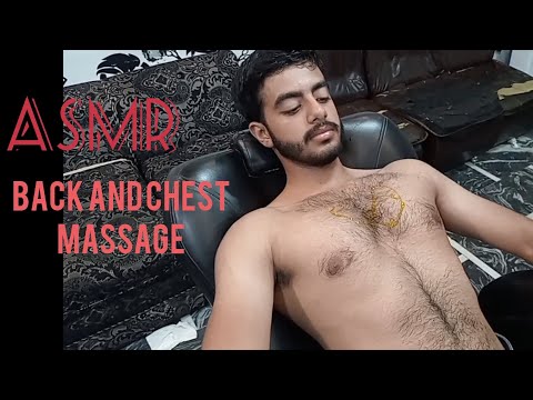 ASMR relaxing back and chest massage| Hands massage| by soft hands