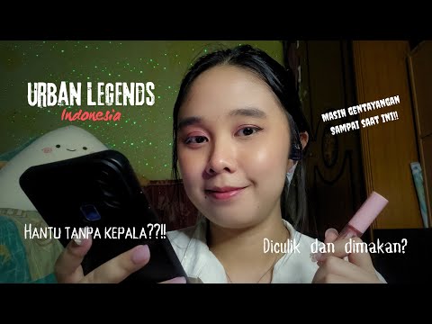 ASMR Bacain Kamu Urban Legends Indonesia Horror Sampai Kamu Tertidur 🙈☠️ Soft Spoken and Whispering
