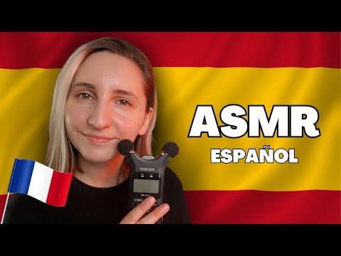 ASMR ESPAÑOL | Una FRANCESA intenta HABLAR español 🇪🇸(palabras desencadenantes)