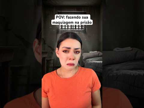 POV: fazendo sua maquiagem na prisão #asmr #asmrbrasil #asmrvideo #humor #shorts