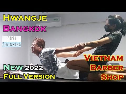 Vietnam Barber Shop NEW 2022 FULL VERSION - Hwangje (Bangkok, Thailand)