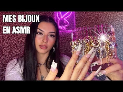 ASMR : PRÉSENTATION DE MES NOUVEAUX BIJOUX 