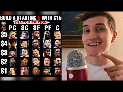 I Build A “Clutch” $15 NBA Team ( ASMR )