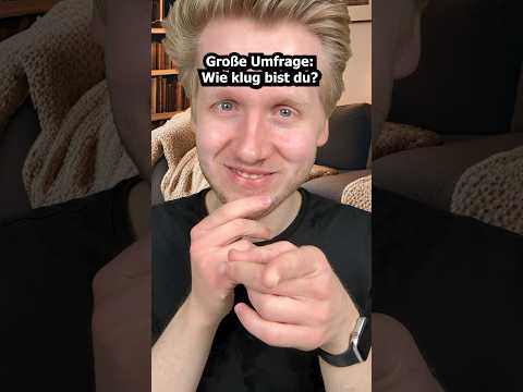 Große Umfrage: Wie klug bist du? #asmr