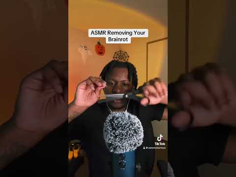 ASMR removing your Brainrot