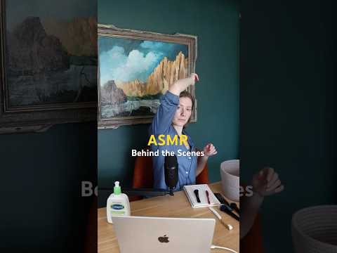 ASMR Behind The Scenes