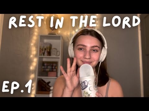 Rest in the Lord ASMR Podcast Ep.1 - New Year Resolutions 🎊