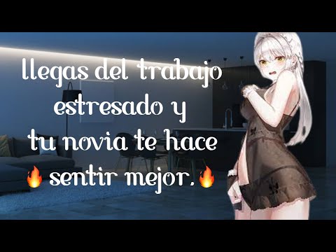 Llegas del trabajo estresado y tu novia te hace sentir mejor  I ASMR y Roleplay I